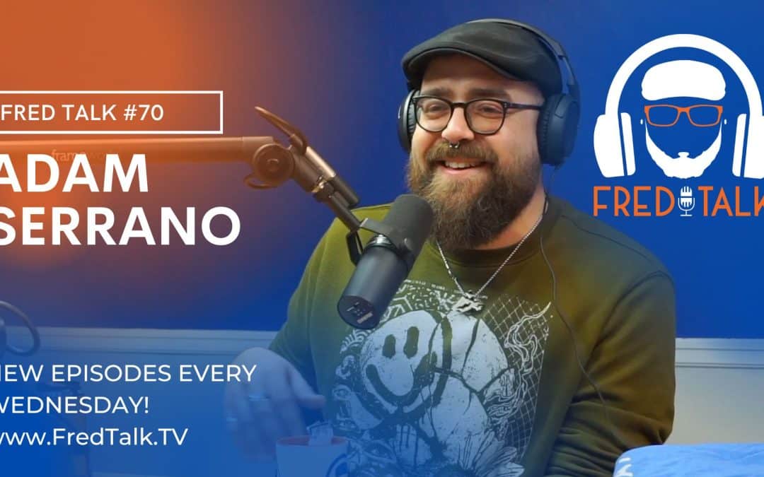 Thoughts of a Graphic Designer with Adam Serrano | Fred Talk #70