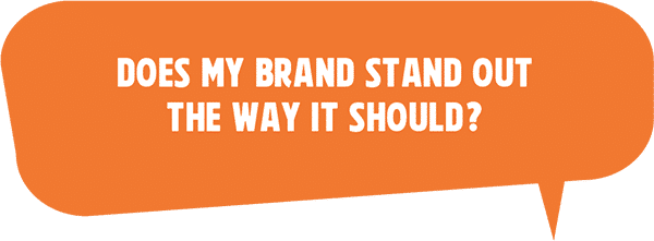 Does my brand stand out the way it should?